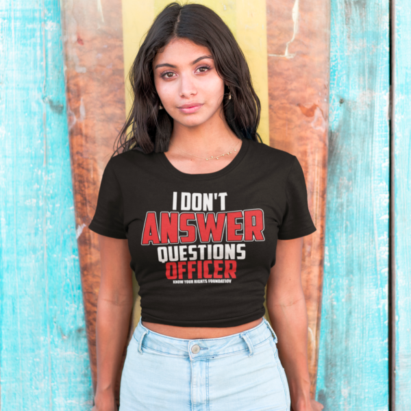 Women's I Don't Answer Questions Tee #2 - Image 4