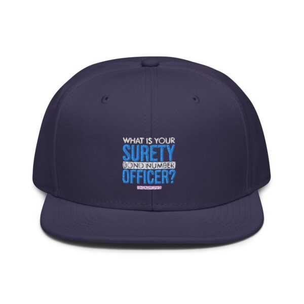 What is Your Surety Snapback Cap - Image 5