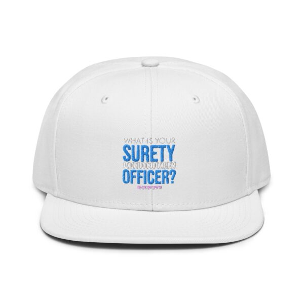 What is Your Surety Snapback Cap - Image 6